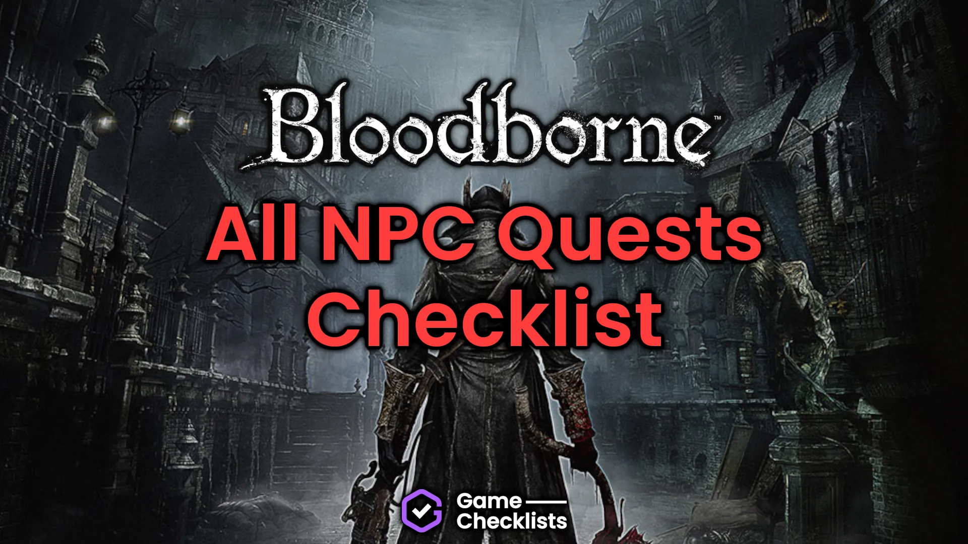 Bloodborne All Questlines Checklist