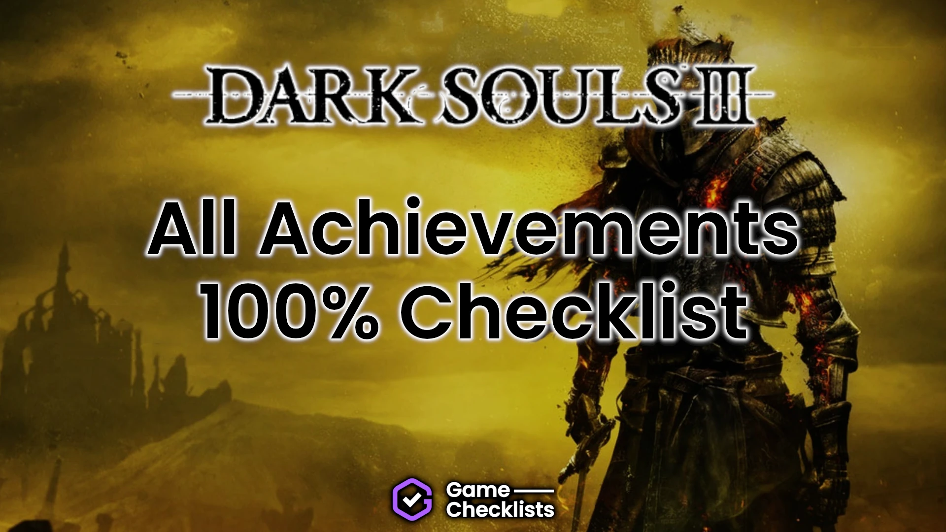 Dark Souls 3 All Trophies Checklist