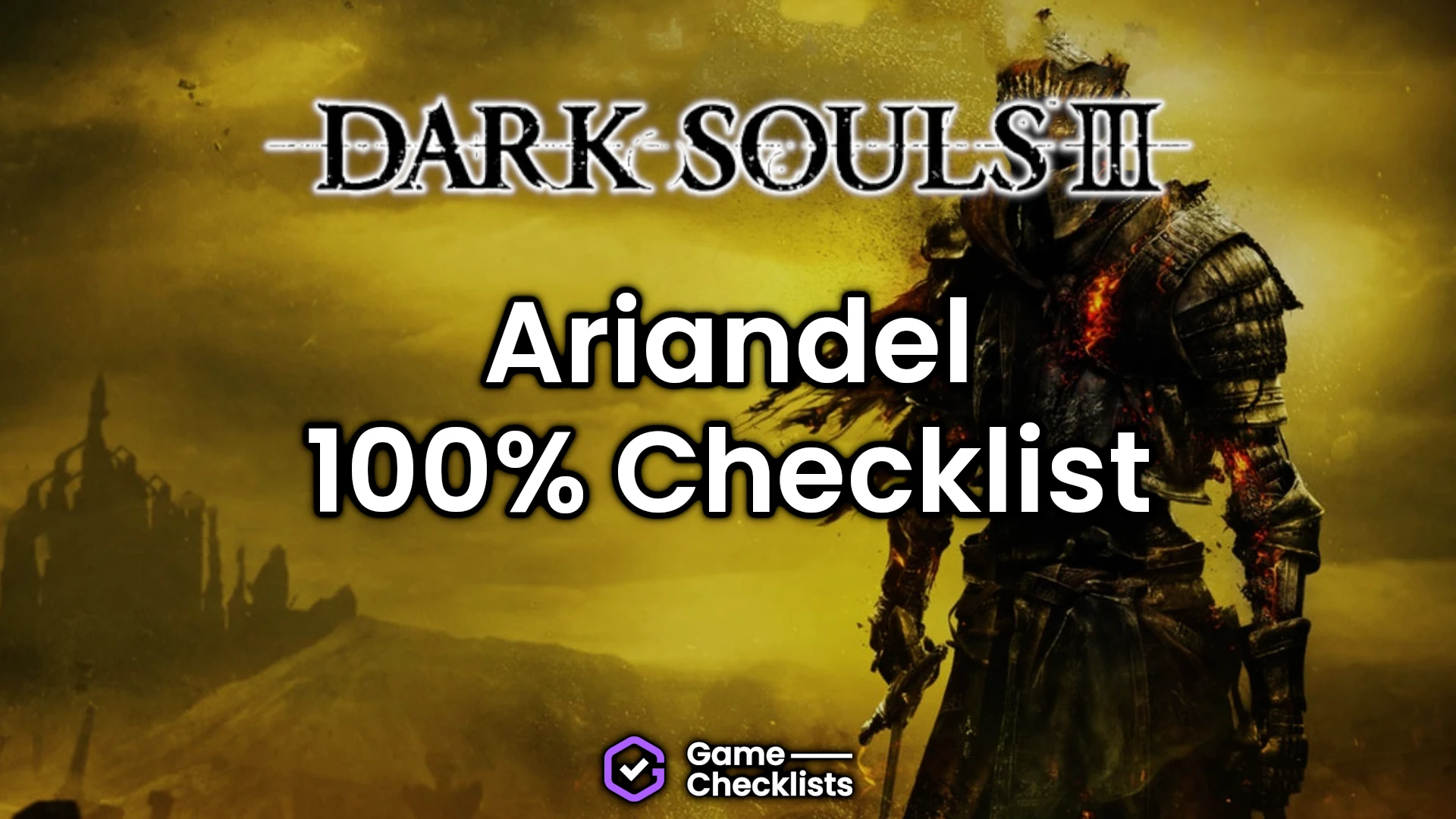 Painted World of Ariandel Checklist