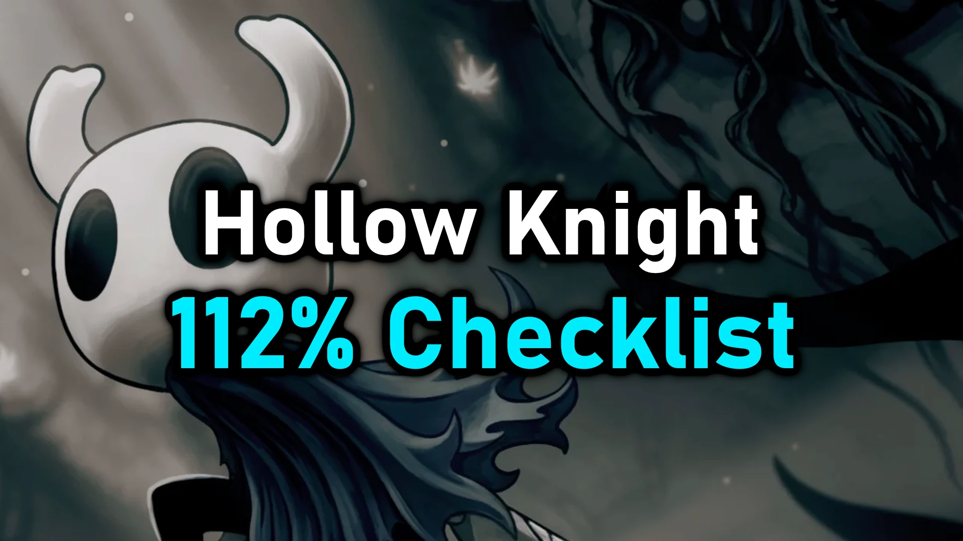 Hollow Knight 112% Completion Checklist