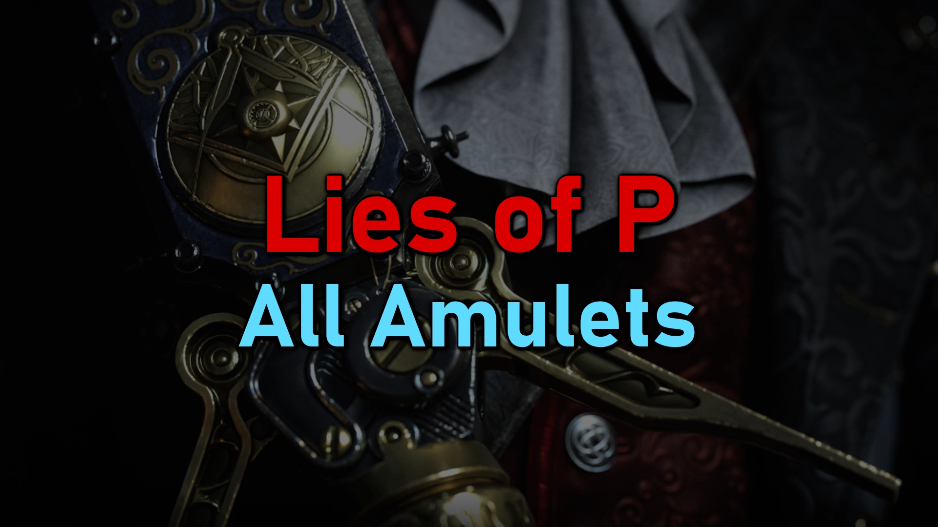 Lies of P All Amulets Checklist