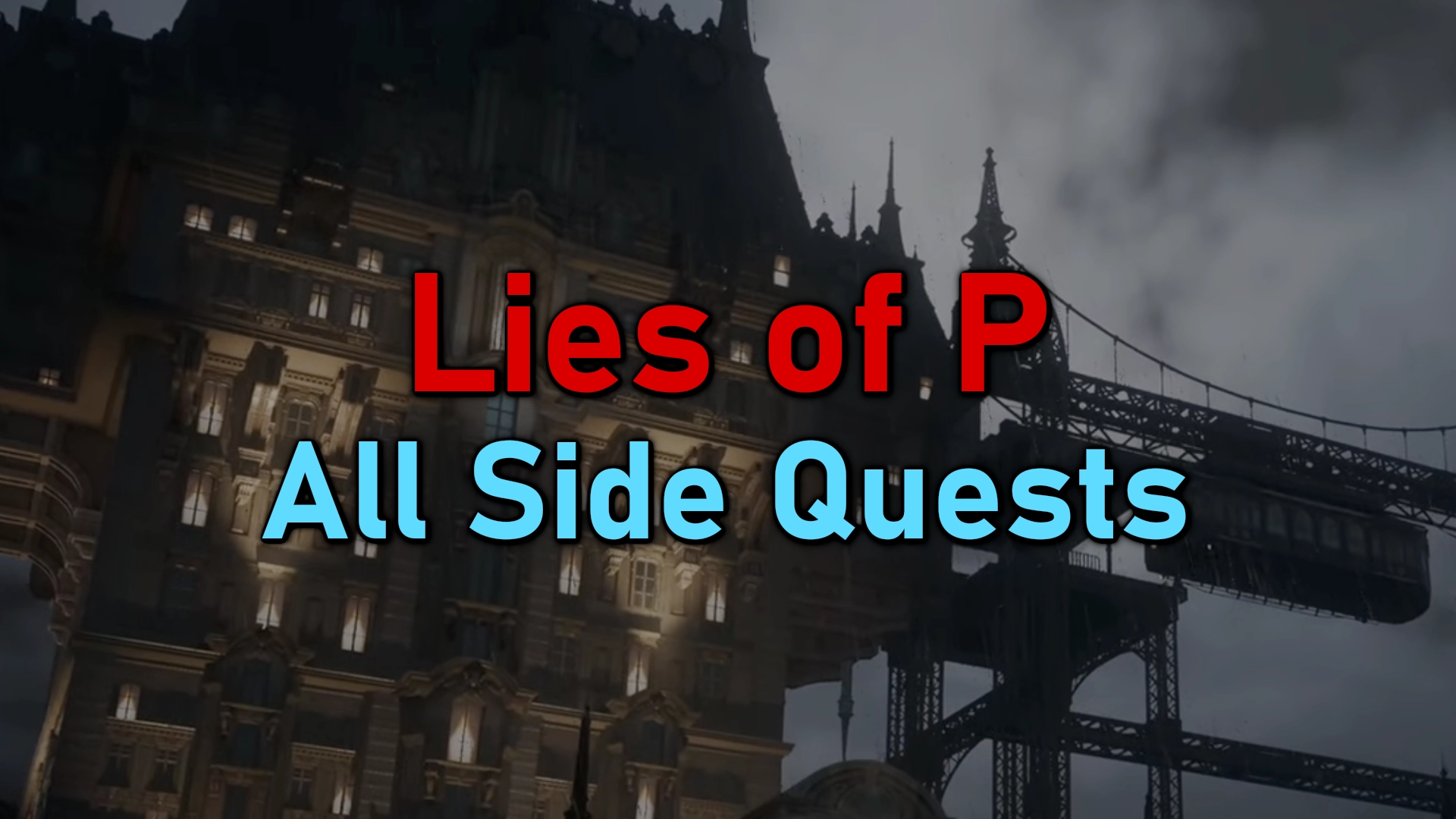 Lies of P All Side Quests Checklist